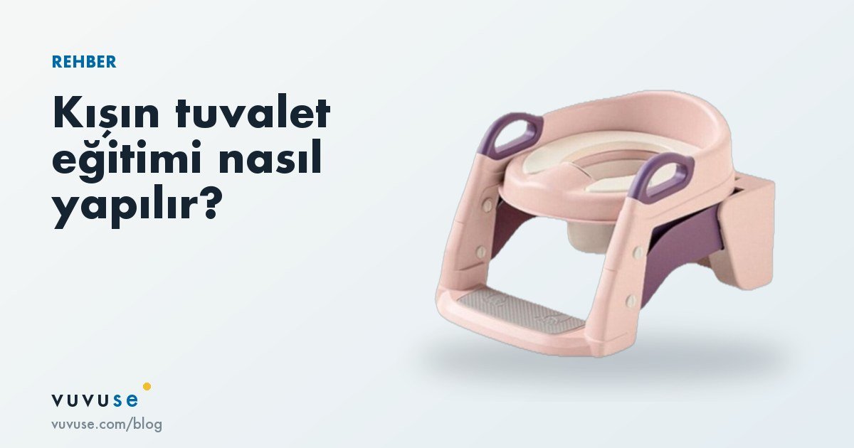 Kışın tuvalet eğitimi nasıl yapılır: lazımlığın yeri, kıyafet ve soğuk klozet