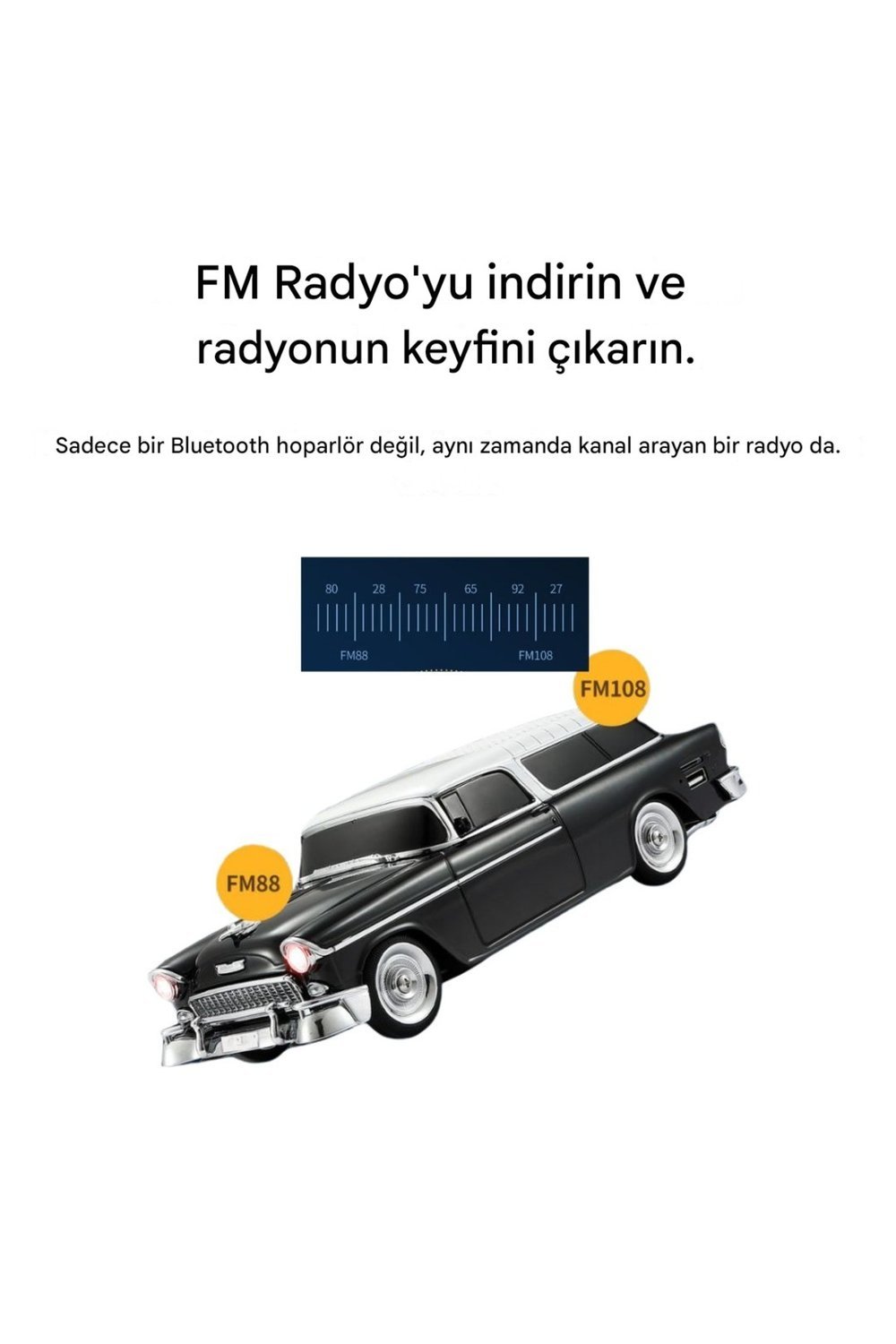 Ürün görselinde FM 88 ve FM 108 etiketli radyo bandı ile klasik otomobil formlu hoparlör